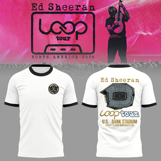 Ed "North American Loop Tour 2026" at U.S. Bank Stadium,MN Shirt | FW81