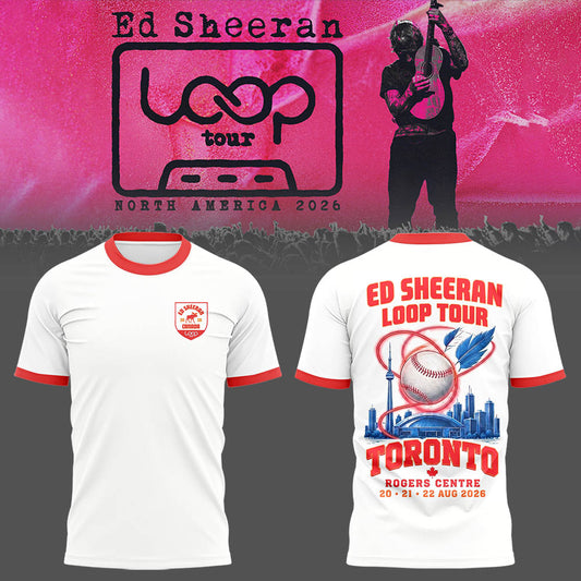 Ed "North American Loop Tour 2026" at Rogers Centre,ON Shirt | KT55